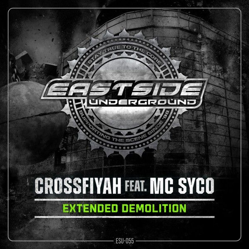 Crossfiyah - Extended Demolition (feat. Mc Syco) (Original Mix)