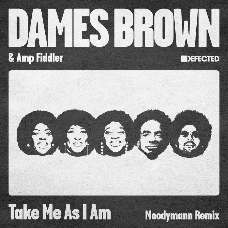 AMP Fiddler, Dames Brown - Take Me As I Am (Moodymann Extended Remix)