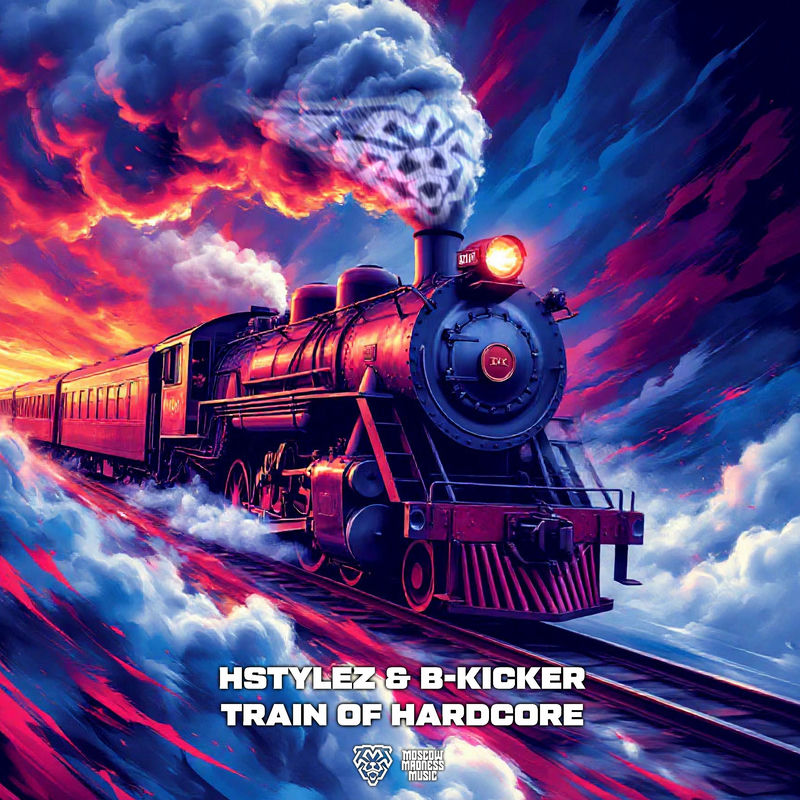 Hstylez & Mc B-Kicker - TRAIN OF HARDCORE (Original Mix)