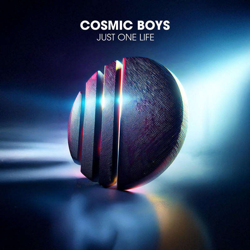 Cosmic Boys - Just One Life (Extended Mix)