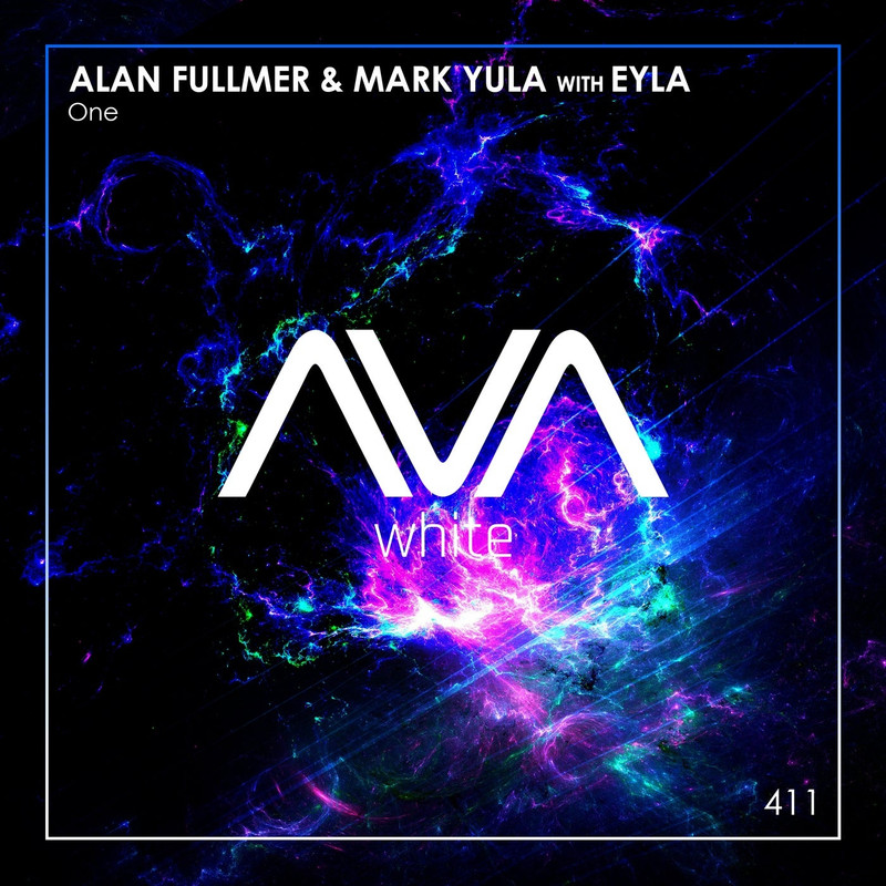 Alan Fullmer & Mark Yula with Eyla - One (Extended Mix)