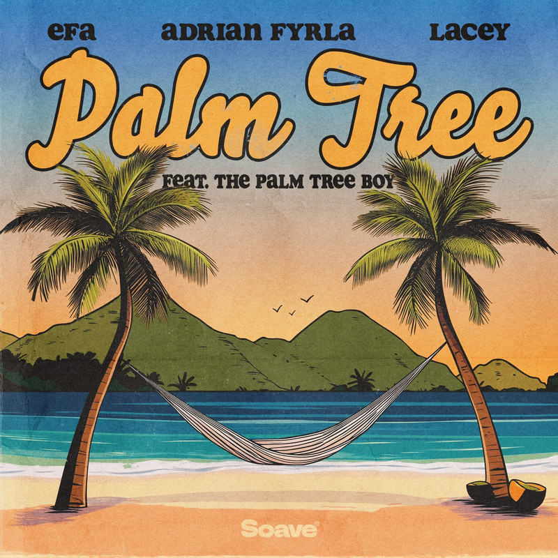 EFA, Adrian Fyrla & Lacey - Palm Tree (feat. The Palm Tree Boy) (Original Mix)