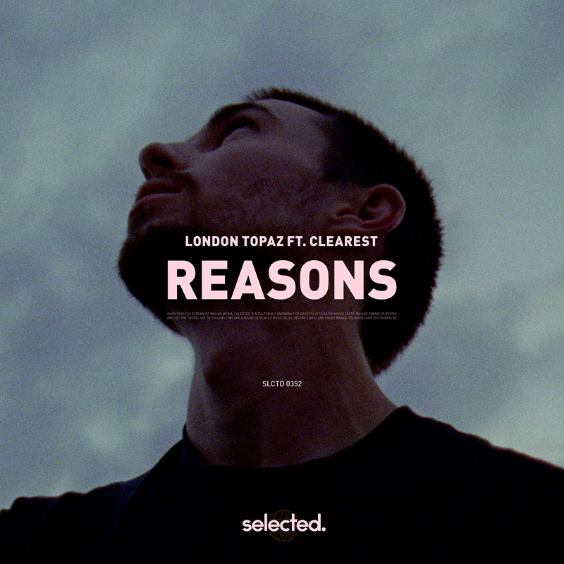 London Topaz feat. Clearest - Reasons (Extended Mix)