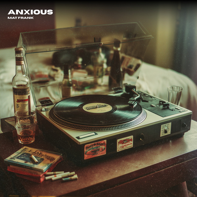 Mat Frank - Anxious (Extended Mix)