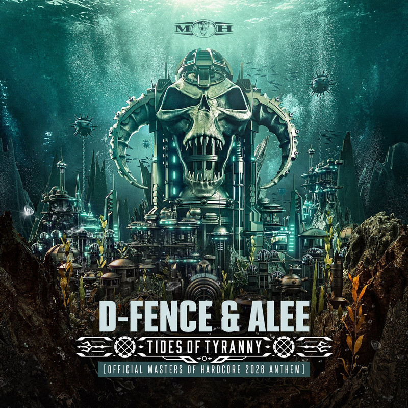 D-Fence & Alee - Tides of Tiranny (Official Masters of Hardcore 2026 Anthem) (Extended Mix)
