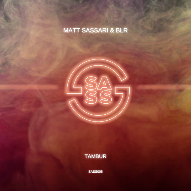 Matt Sassari, BLR - Tambur (Extended Mix)