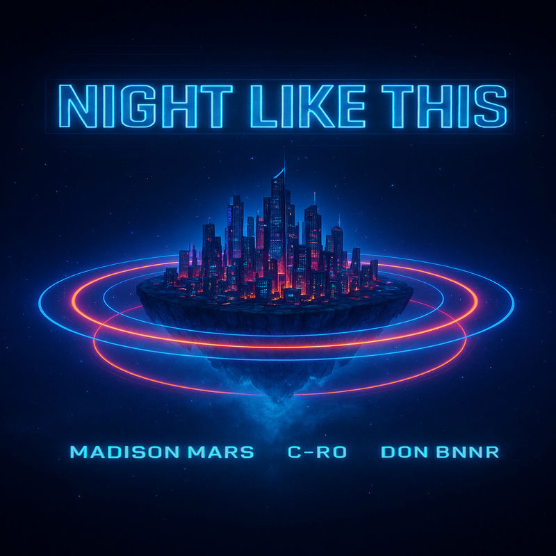 C-Ro, Don Bnnr & Madison Mars - Night Like This (Original Mix)