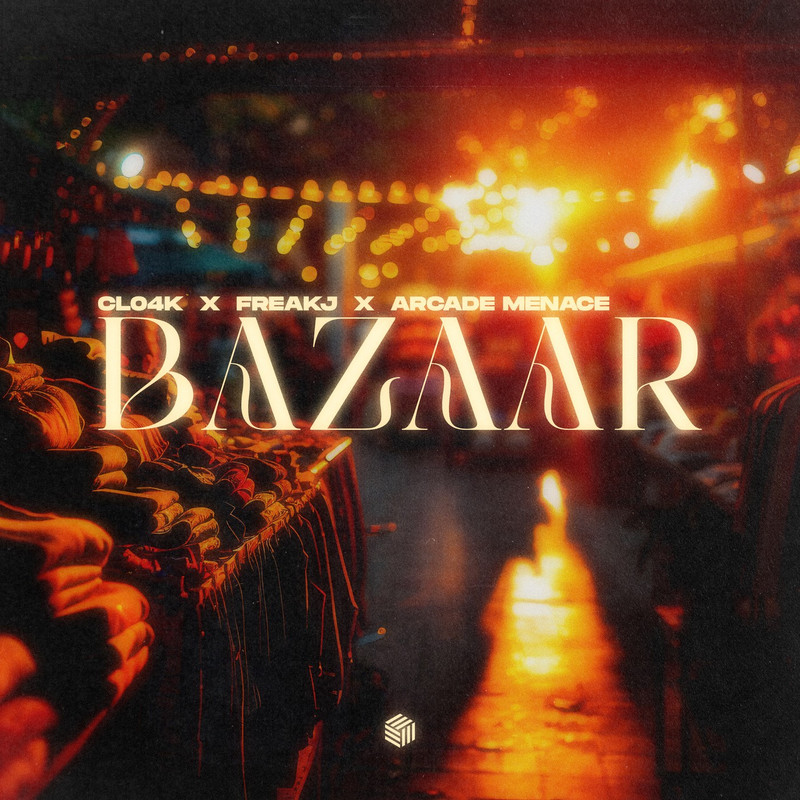 Cl04k, FreakJ & Arcade Menace - Bazaar (Extended Mix)
