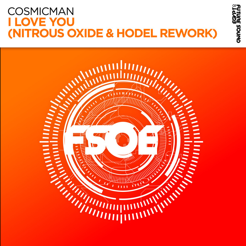 Cosmicman - I Love You (Nitrous Oxide, Hodel Extended Remix)