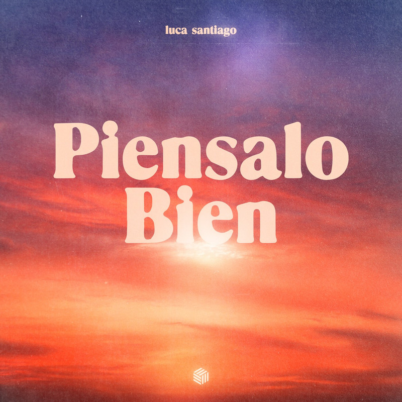 Luca Santiago - Piensalo Bien (Extended Mix)