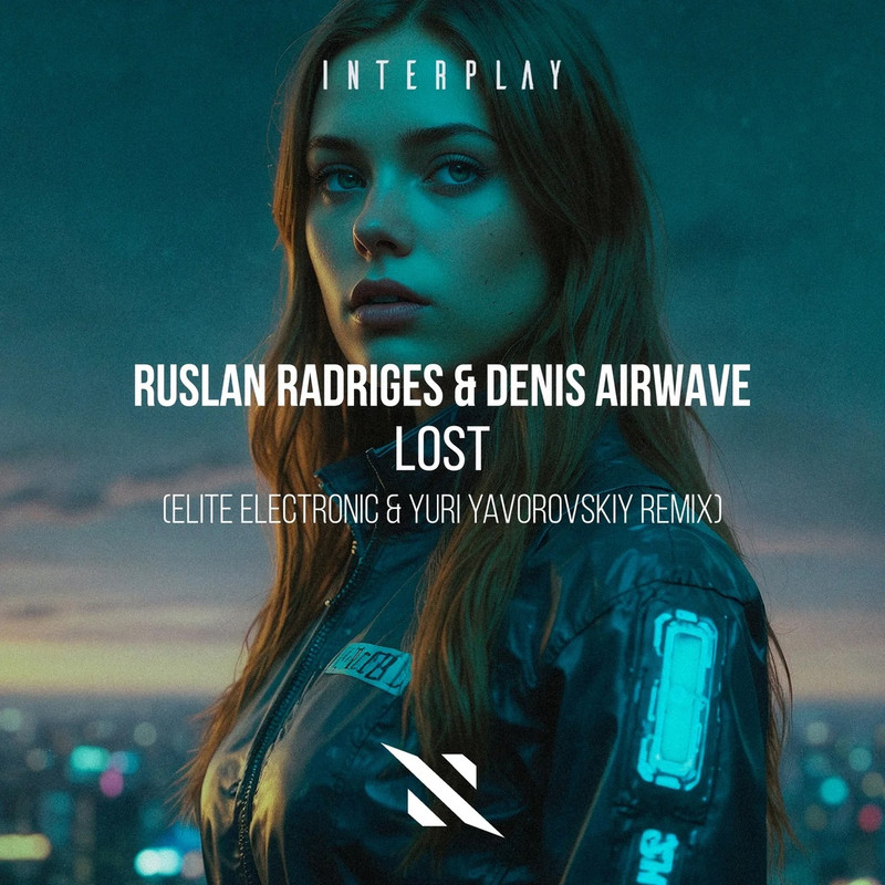 Ruslan Radriges & Denis Airwave - Lost (Elite Electronic & Yuri Yavorovskiy Extended Remix)