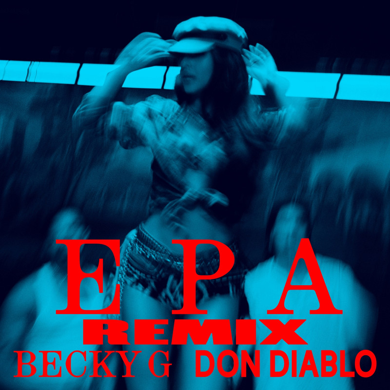 Becky G - EPA (Don Diablo Remix) [Intro Edit]