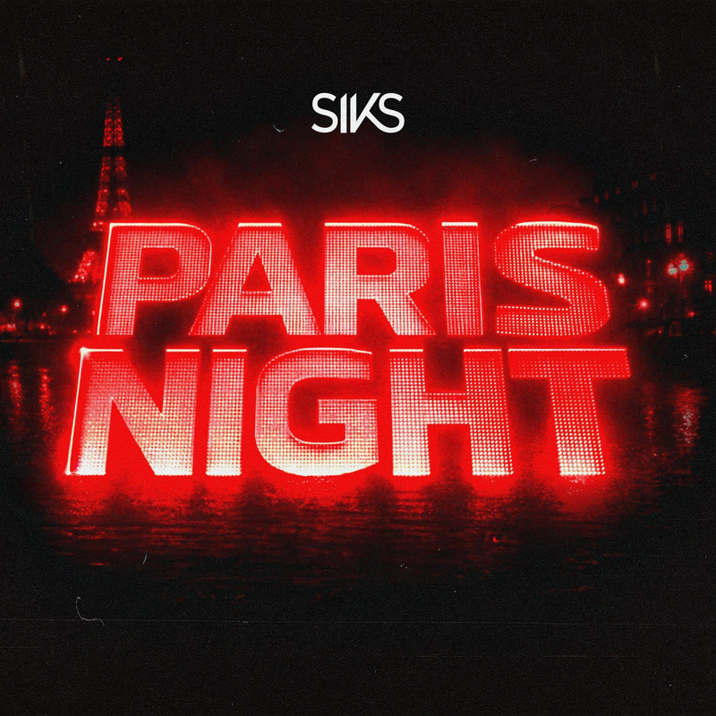 SIKS - Paris Night (Extended Mix)