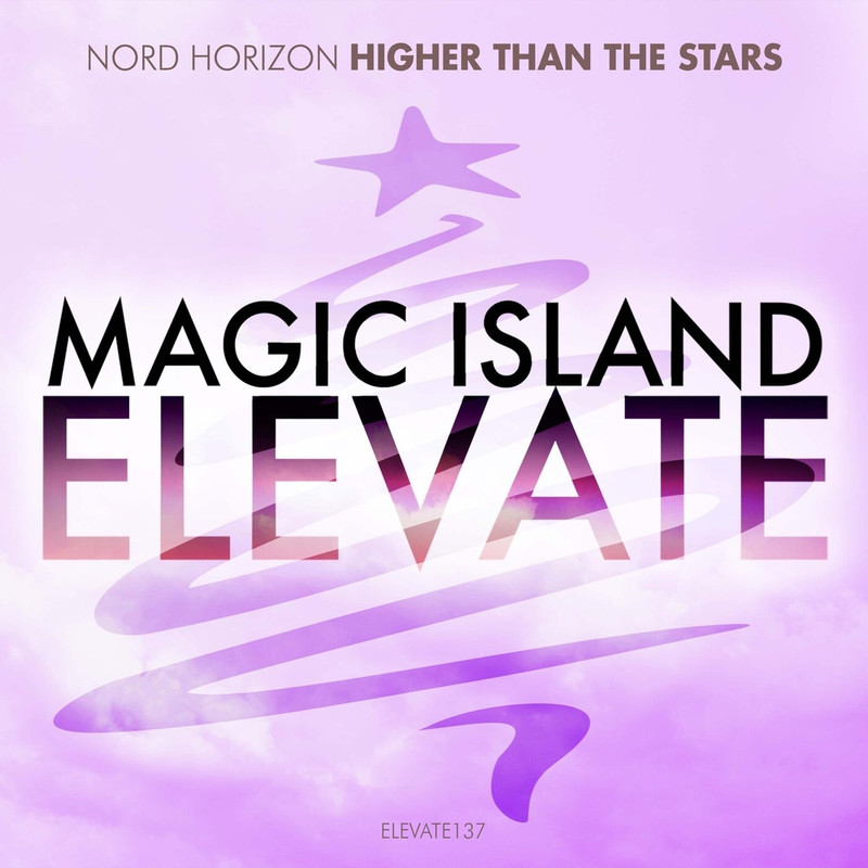 Nord Horizon - Higher Than The Stars (Extended Mix)