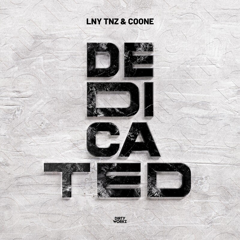 LNY TNZ & Coone - Dedicated (Original Mix)