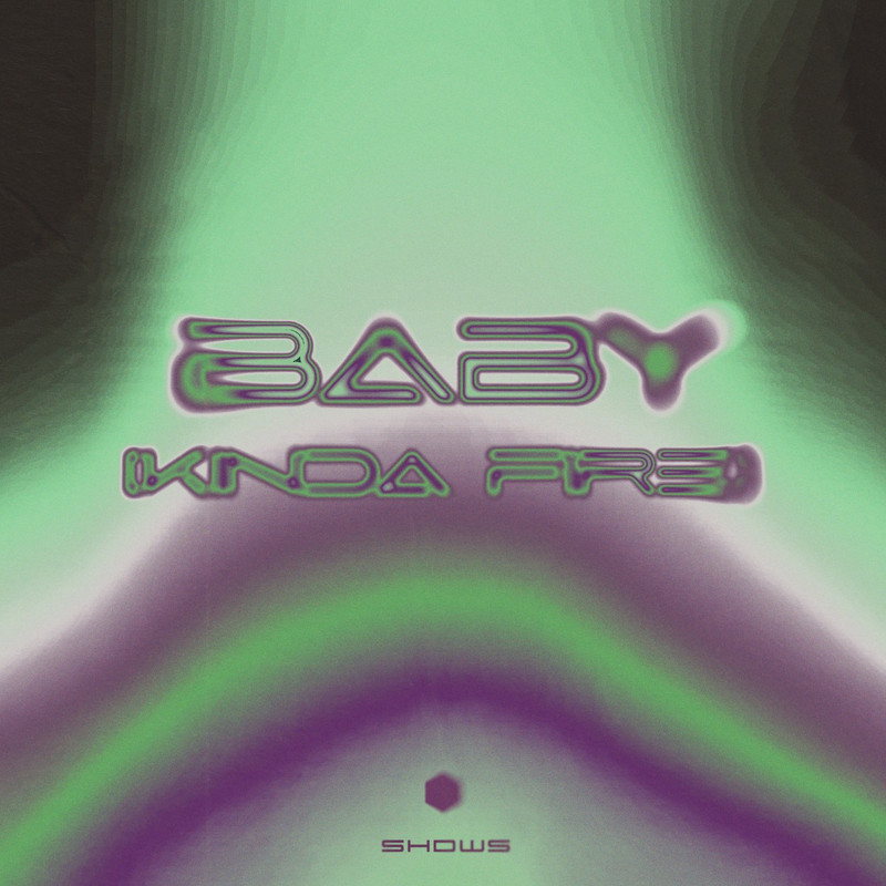 Shdws - Baby (Kinda Fire) (Extended Mix)