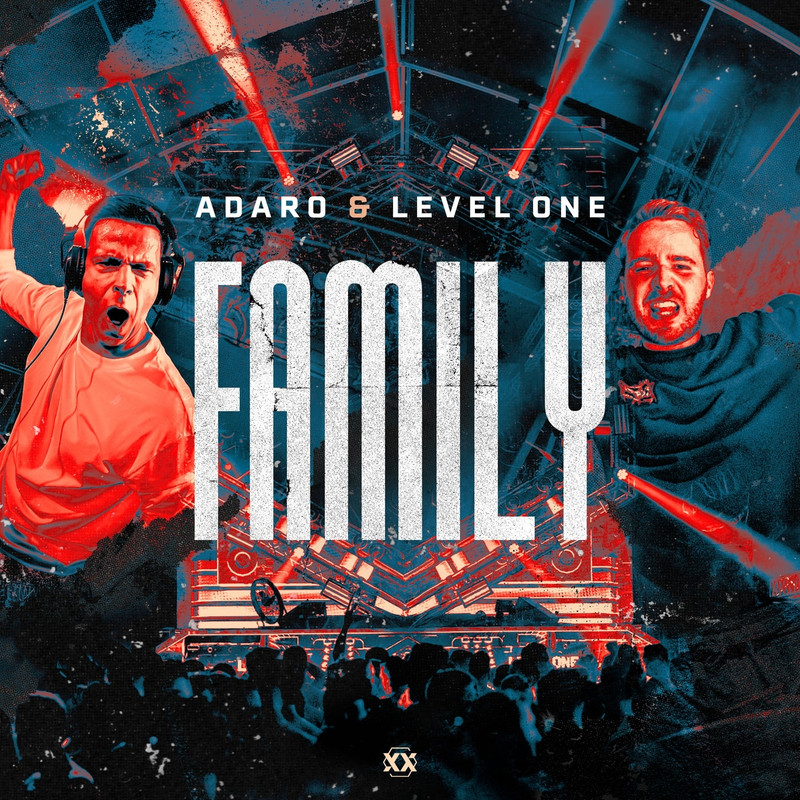 Adaro & Level One - Family (Extended Mix)
