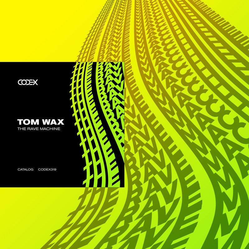 Tom Wax - The Rave Machine (Extended Mix)