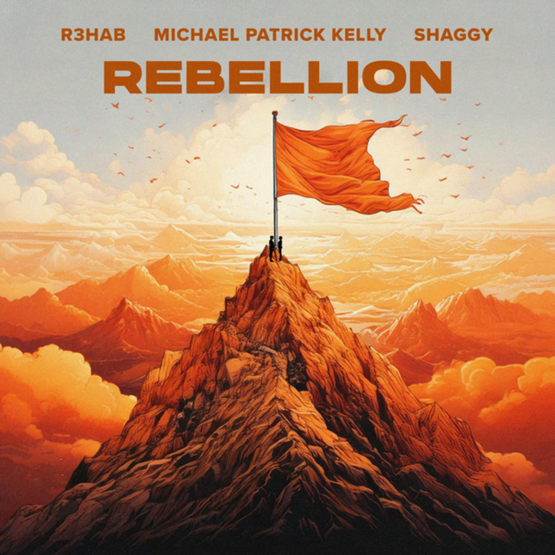 R3HAB, Michael Patrick Kelly & Shaggy - Rebellion (Extended Mix)