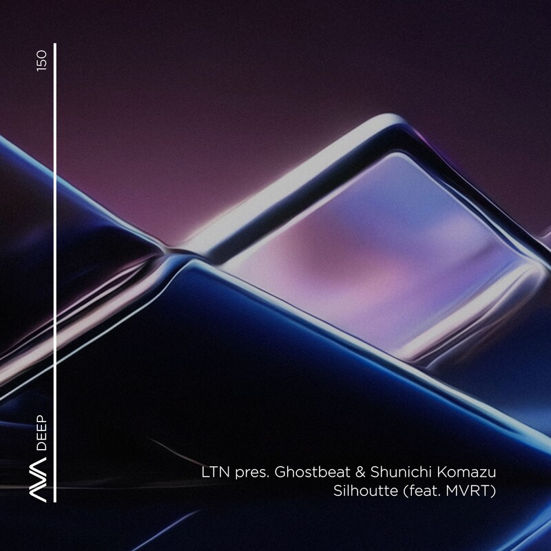LTN, Ghostbeat, Shunichi Komazu & MVRT - Silhouette (Extended Mix)