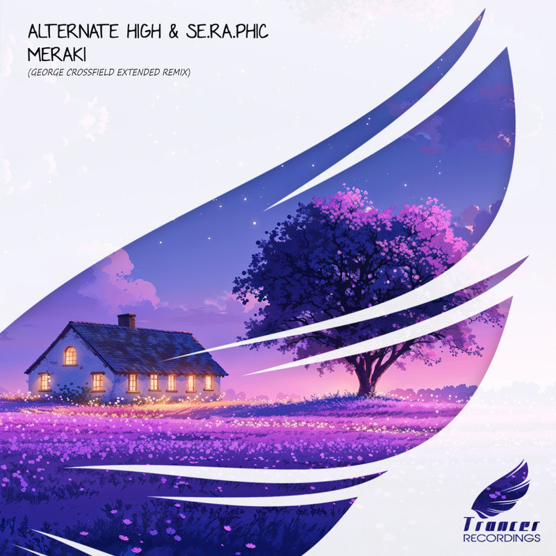 Alternate High, Se.Ra.Phic - Meraki (George Crossfield Extended Remix)