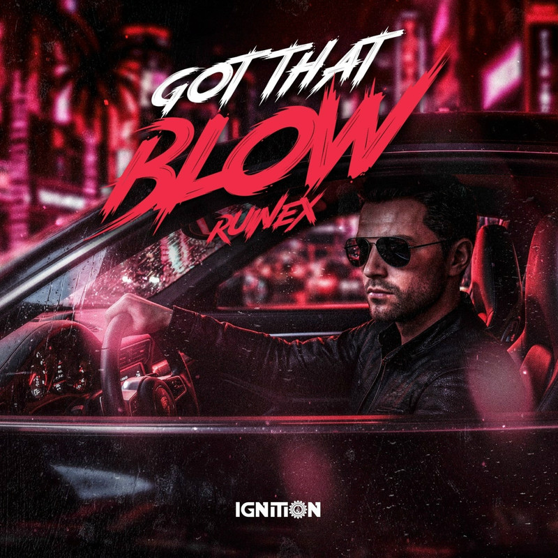 Ruinex - Got That Blow (Extended Mix)