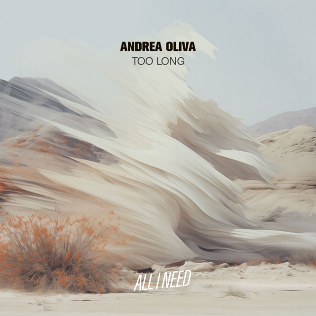 Andrea Oliva - Too Long (Original Mix)