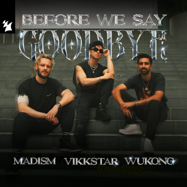 Madism, Vikkstar & WUKONG - Before We Say Goodbye (Extended Mix)