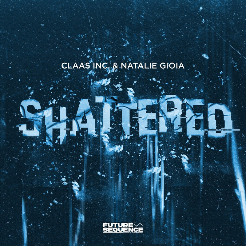 Claas Inc. & Natalie Gioia - Shattered (Extended Mix)