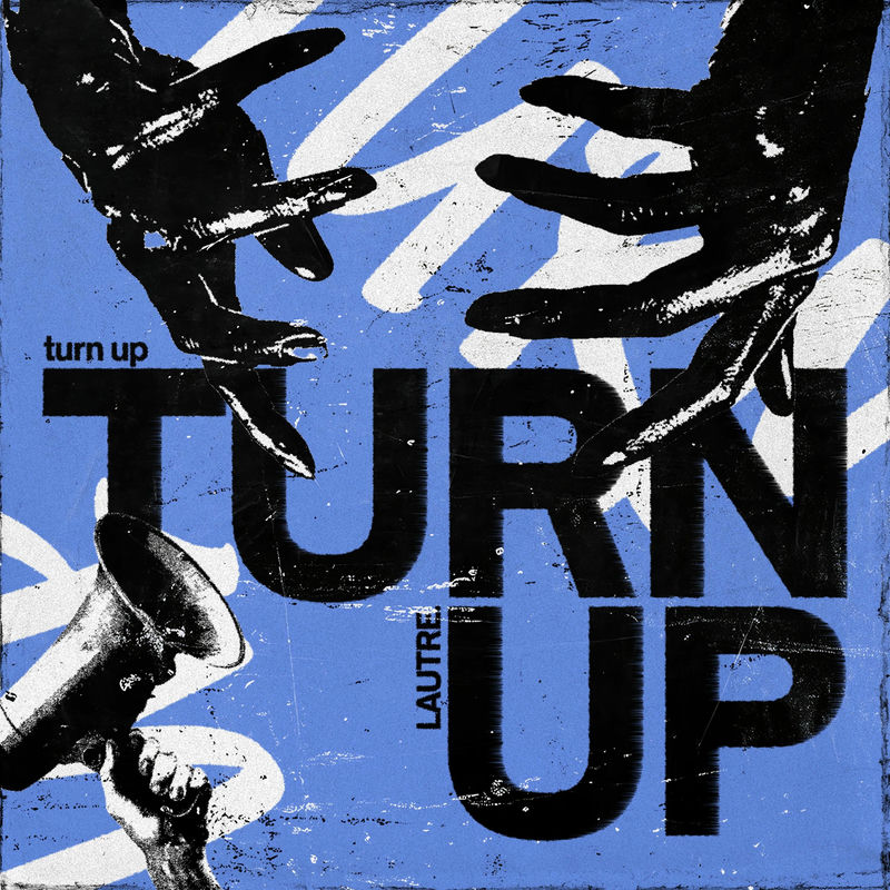 LAUTRE. - TURN UP (Original Mix)