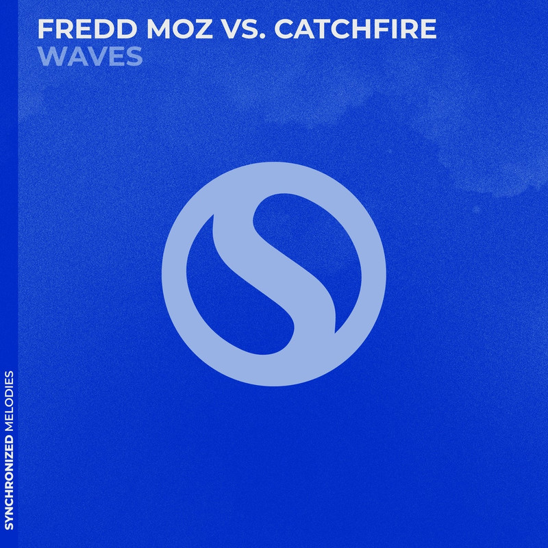 Fredd Moz vs. Catchfire - Waves (Extended Mix)