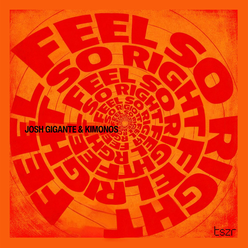 Kimonos, Josh Gigante - Feel So Right (Extended Mix)