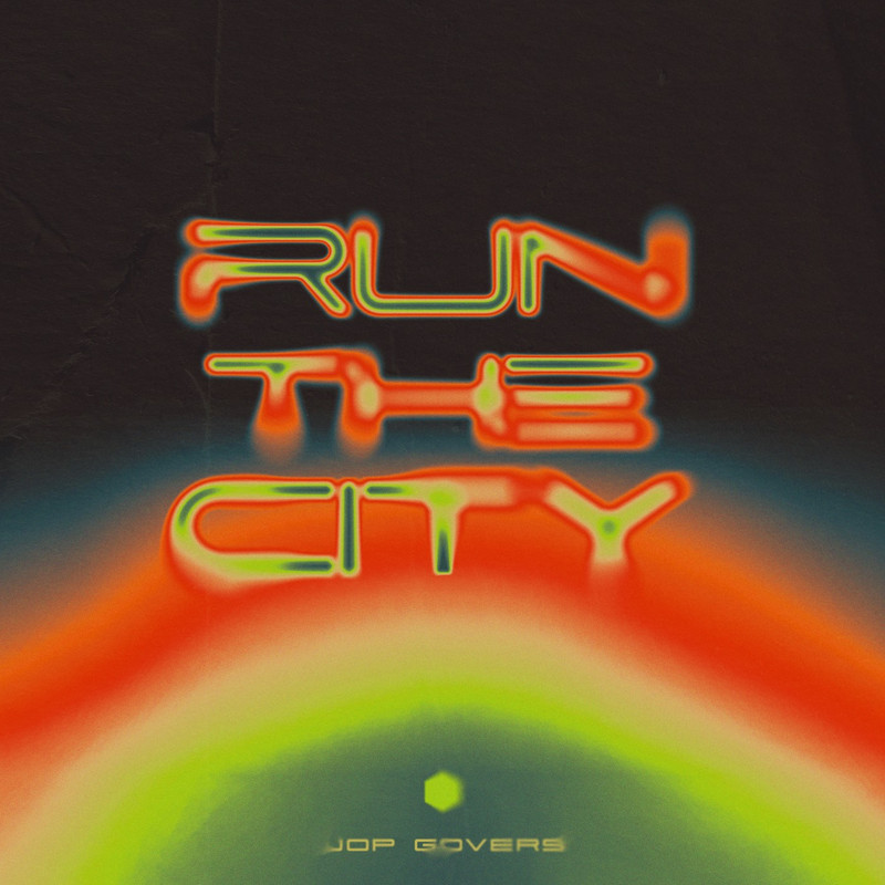 Jop Govers - Run The City (Extended Mix)