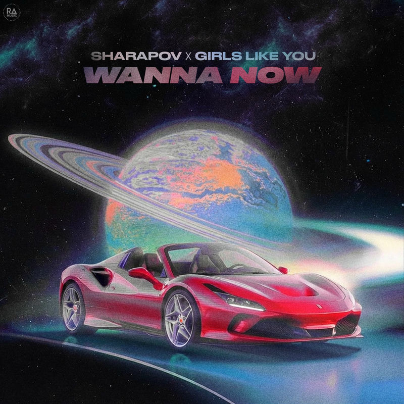 Sharapov & Girls Like You - Wanna Now (Original Mix)