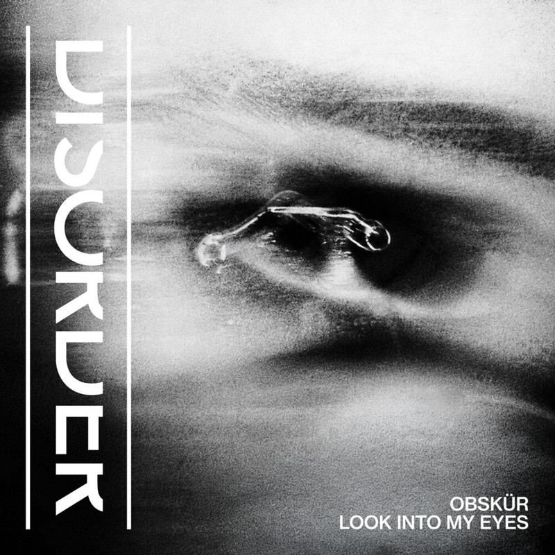 Obsk&uuml;r - Look Into My Eyes (Extended Mix)