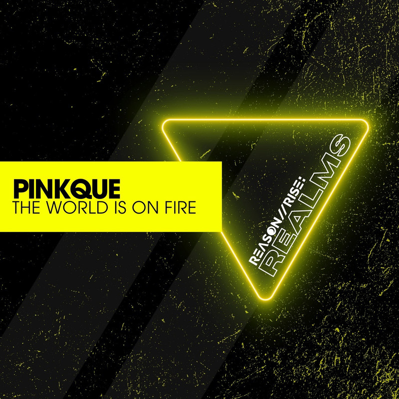 Pinkque - The World Is On Fire (Extended Mix)