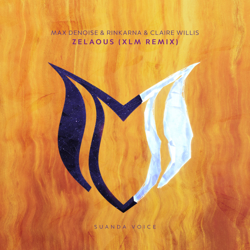 Max Denoise & Rinkarna & Claire Willis - Zelaous (XLM Extended Remix)