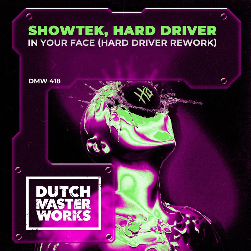 Showtek - In Your Face (Hard Driver Extended Rework)