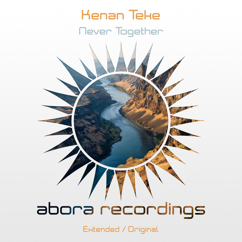 Kenan Teke - Never Together (Extended Mix)