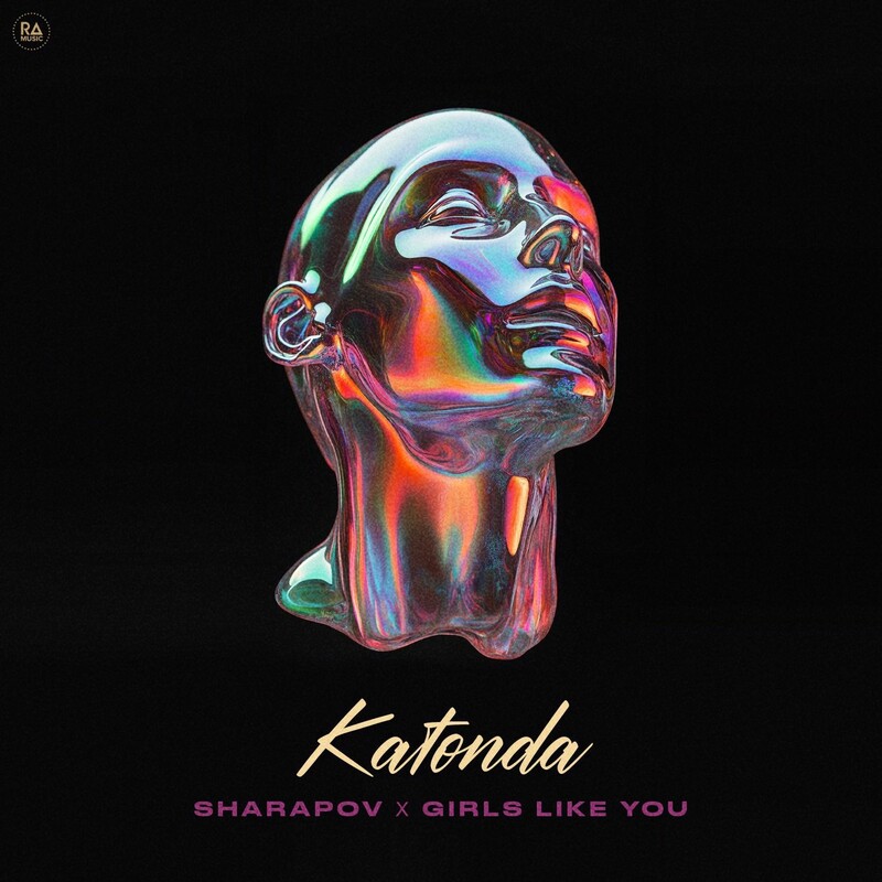Sharapov & Girls Like You - Katonda (Extended Mix)