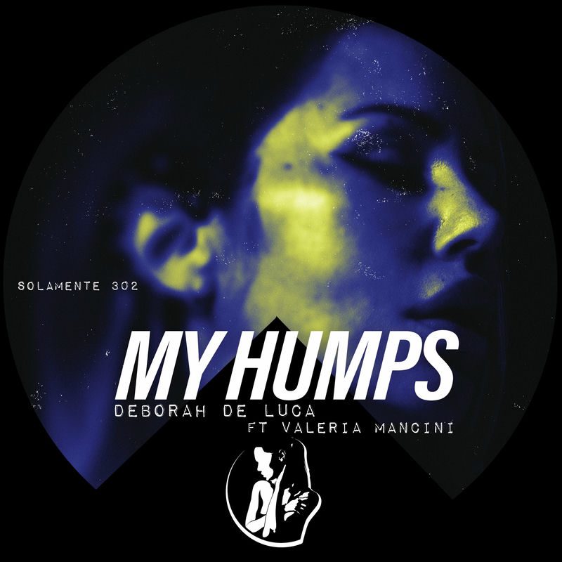 Deborah De Luca - My Humps (feat. Valeria Mancini) (Original Mix)