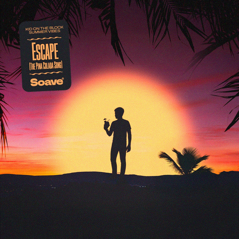 Kid On The Block & Summer Vibes - Escape (The Pina Colada Song) (Original Mix)