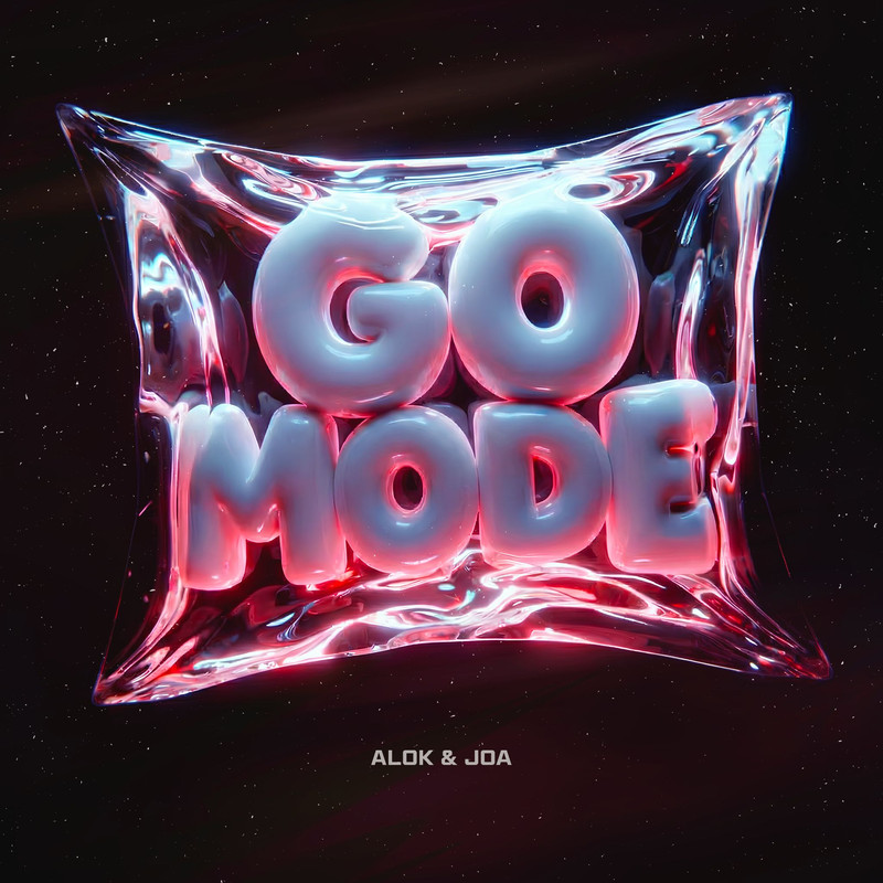 Alok & JOA - Go Mode (Extended Mix)