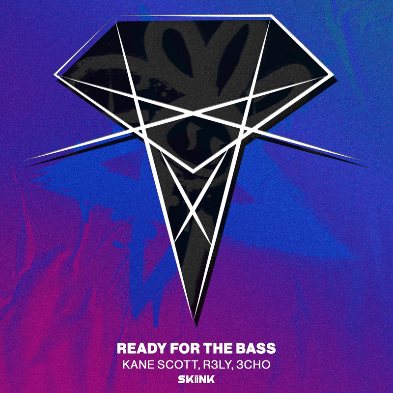 Kane Scott, R3Ly & 3CHO - Ready For The Bass (Original Mix)