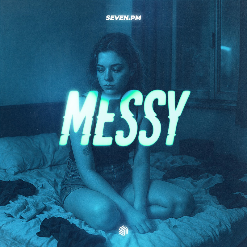 seven.pm - Messy (Extended Mix)