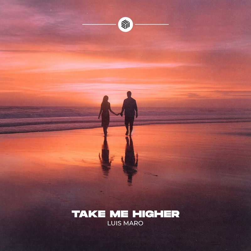 Luis Maro - Take Me Higher (Extended Mix)