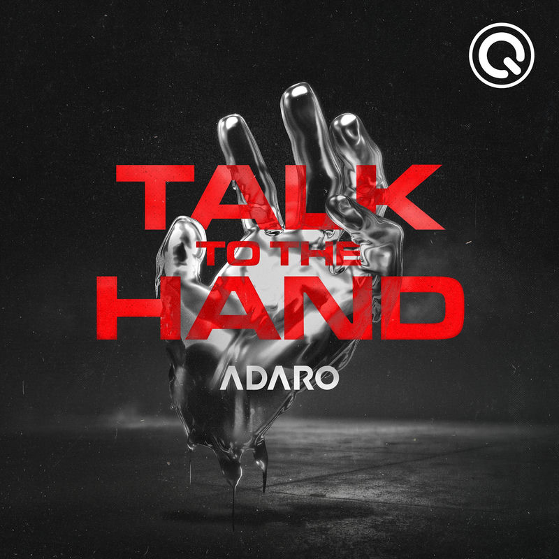 Adaro - Talk To The Hand (Original Mix)