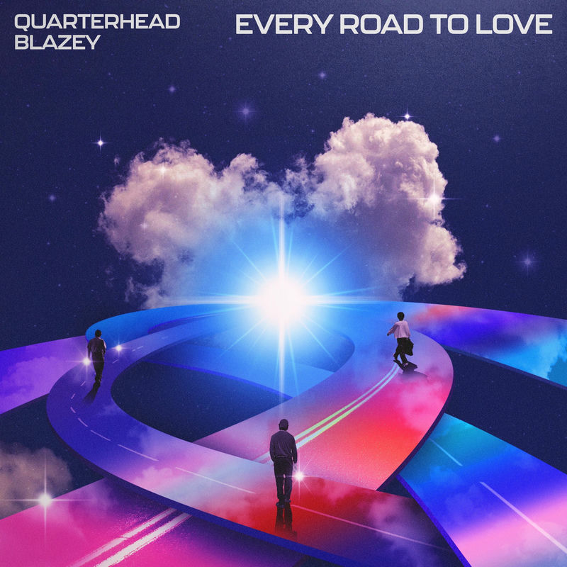 Quarterhead & blazey - Every Road To Love (Original Mix)
