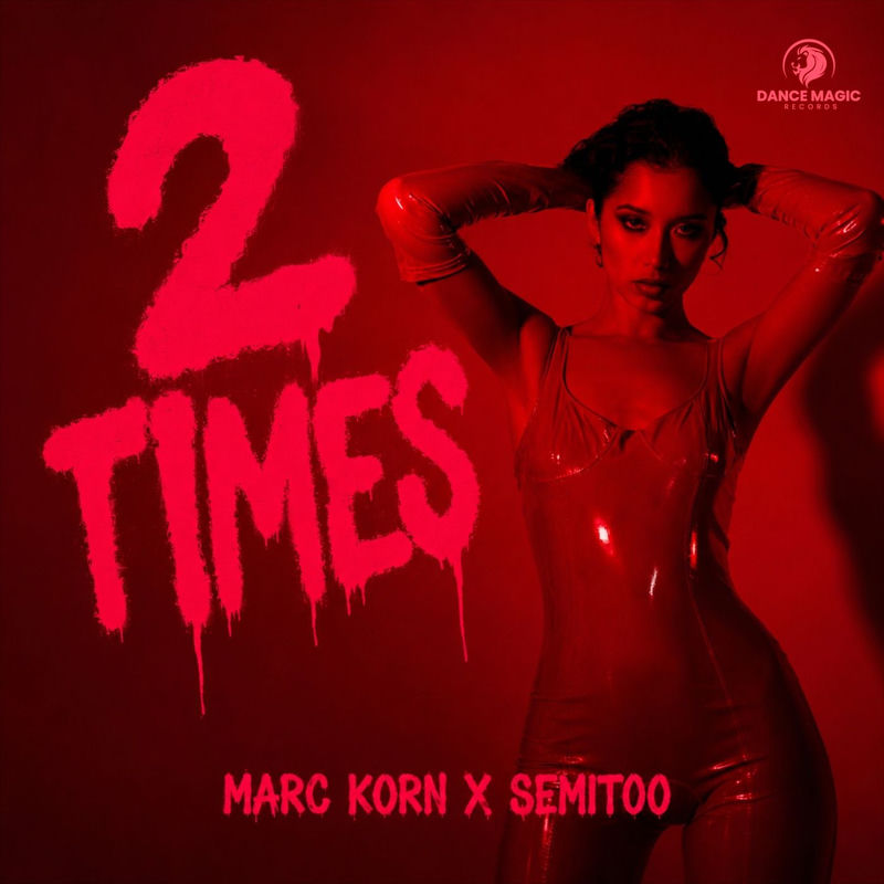 Marc Korn & Semitoo - 2 Times (Extended Mix)