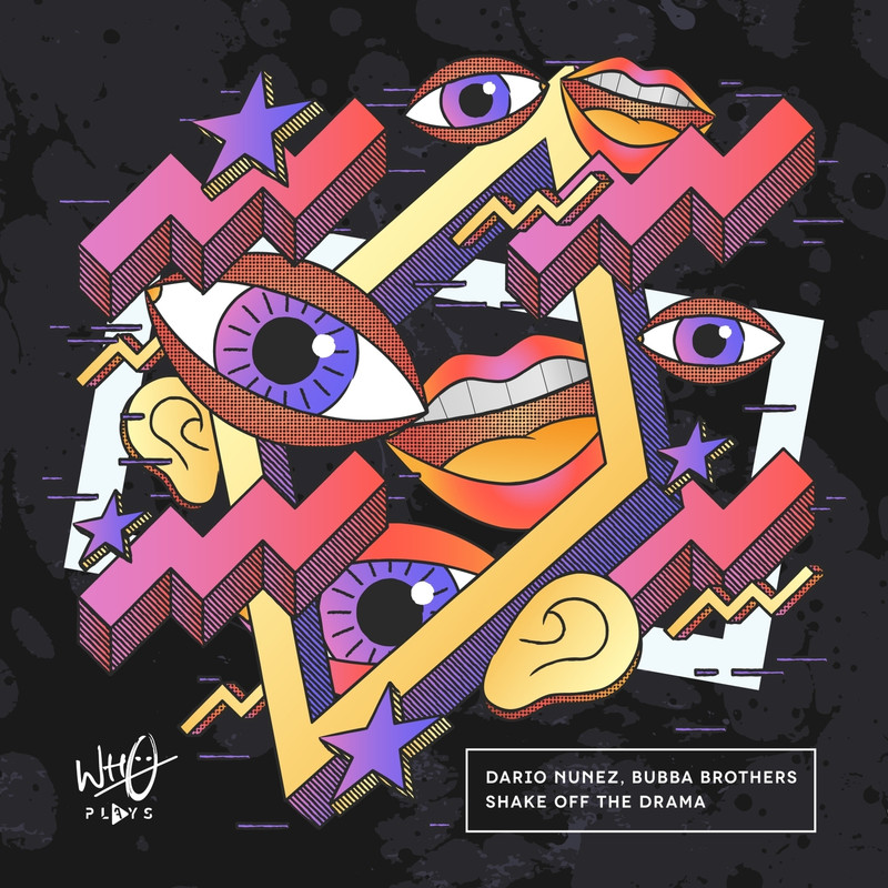 Dario Nu&ntilde;ez & Bubba Brothers - Shake Off The Drama (Extended Mix)